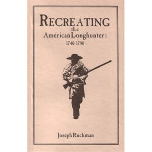 Recreating the American Longhunter book